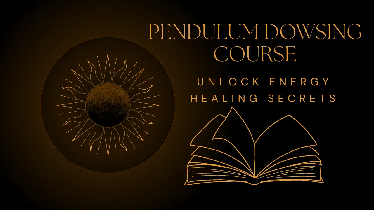 Pendulum Dowsing Course